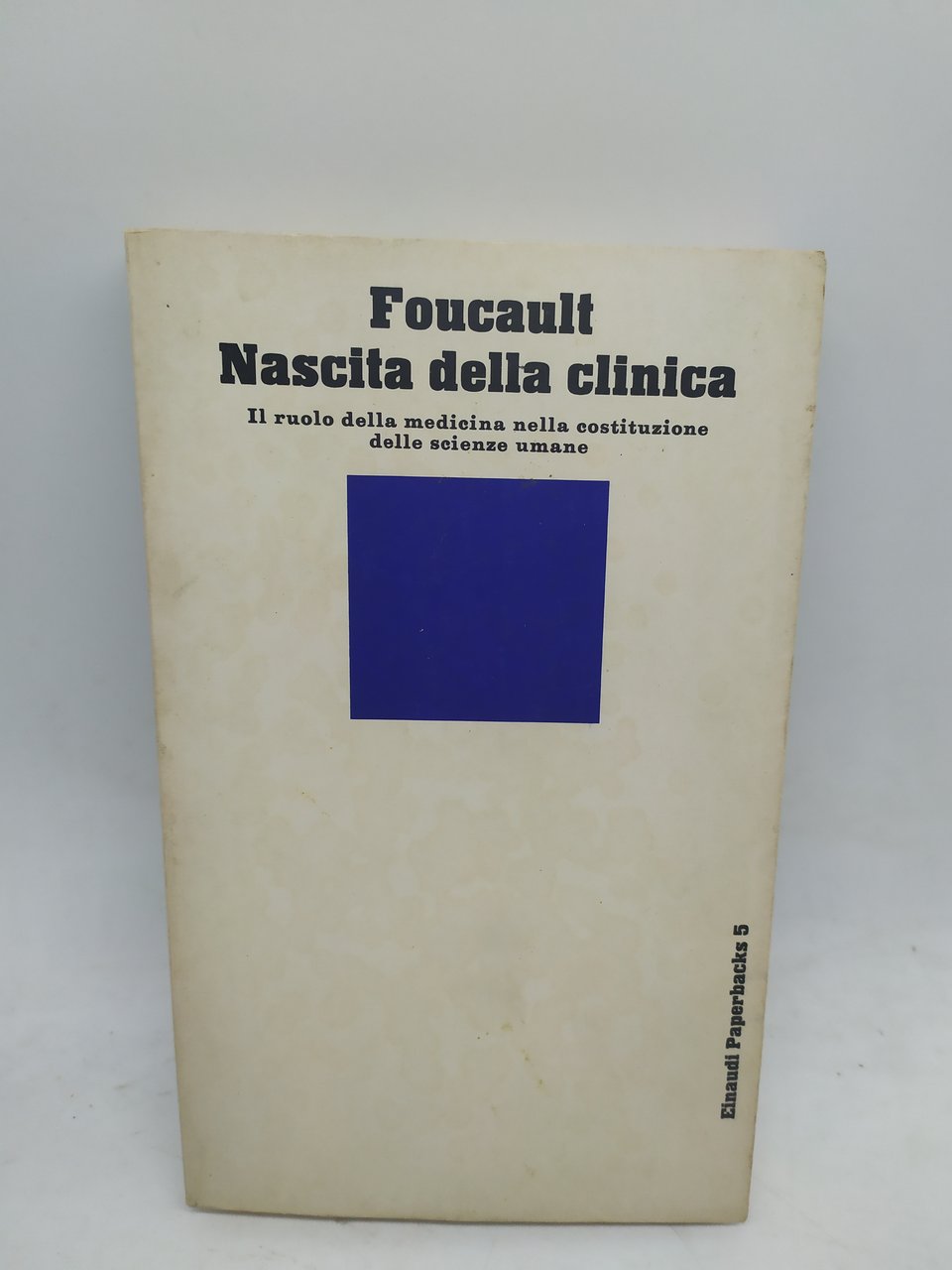 foucault nascita della clinica einaudi paperbacks