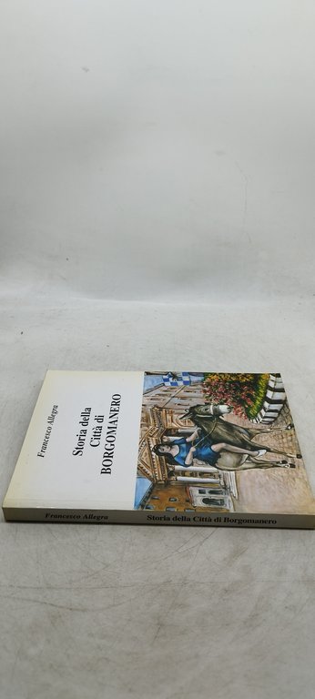 francesco allegra storia della città di borgomanero