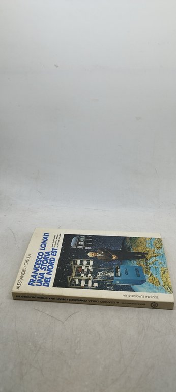 francesco lonati una storia del nord est