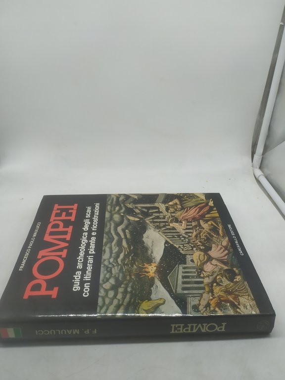 francesco paolo maulucci pompei guida archeologica degli scavi con itinerari …