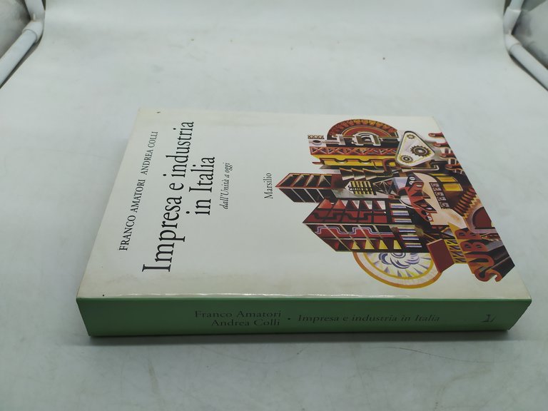 franco amatori e industria in italia dall'unità a oggi marsilio