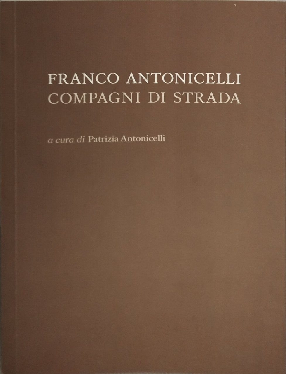 franco antonicelli compagni di strada | Immagine principale