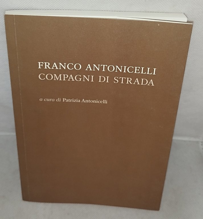 franco antonicelli compagni di strada | Immagine Gallery 2
