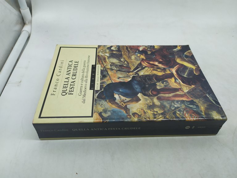franco cardini quella antica festa crudele oscar saggi mondadori