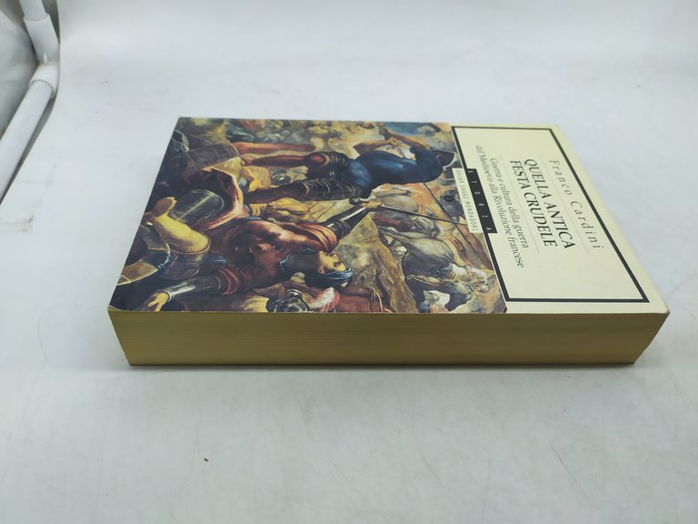 franco cardini quella antica festa crudele oscar saggi mondadori