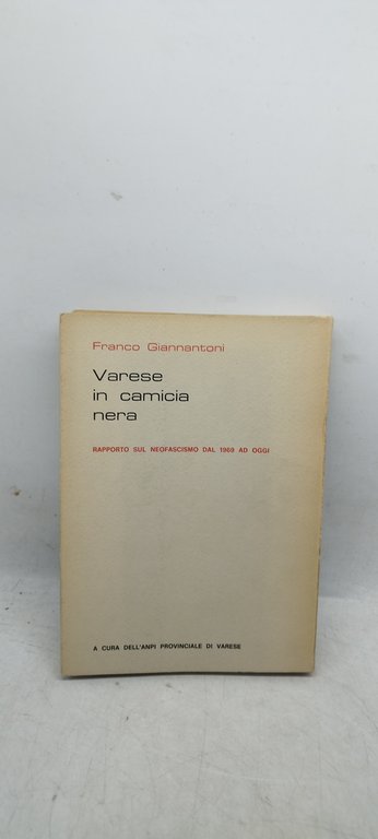 franco giannantoni varese in camicia nera arrigo boldrini