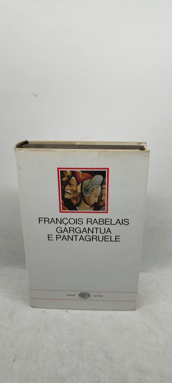 frarncois rabelais gargantua e pantagurele einaudi i millenni
