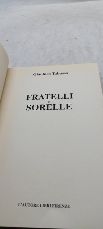 fratelli e sorelle gianluca tabusso