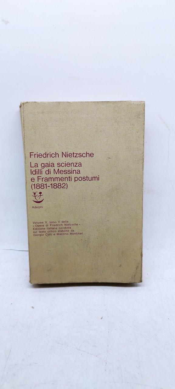 friedrich nietzsche la gaia scienza idilli di messina e frammenti …