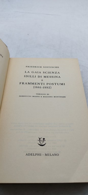 friedrich nietzsche la gaia scienza idilli di messina e frammenti …