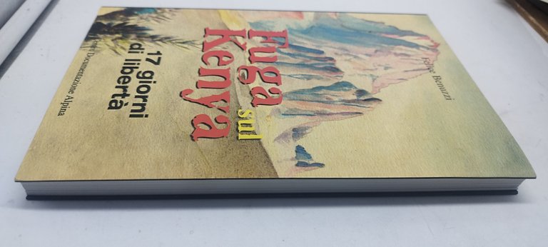 fuga sul kenya 17 giorni di libertà