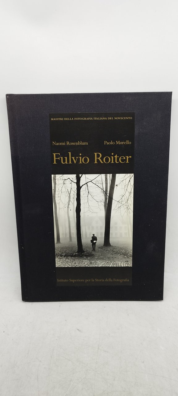 fulvio roiter maestri della fotografia italiana del novecento