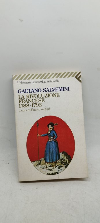 gaetano salvemini la rivoluzione francese 1788-1792 franco venturi 