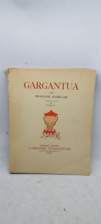 gargantua par francois rabelais illustrations de dubout gibert jeune