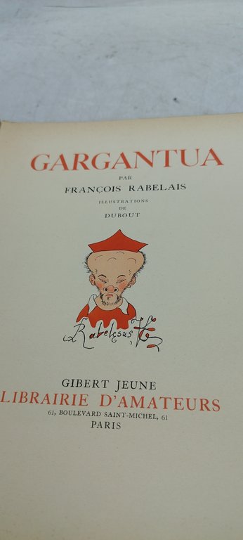 gargantua par francois rabelais illustrations de dubout gibert jeune