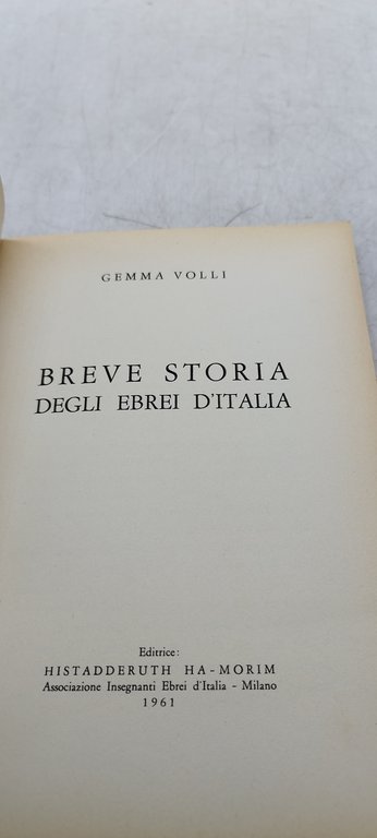 gemma volli breve storia degli ebrei d'italia 1961