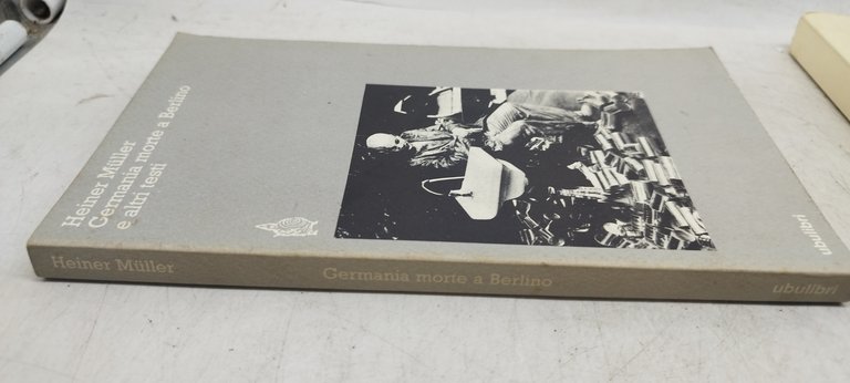 germania morte a berlino e altri testi