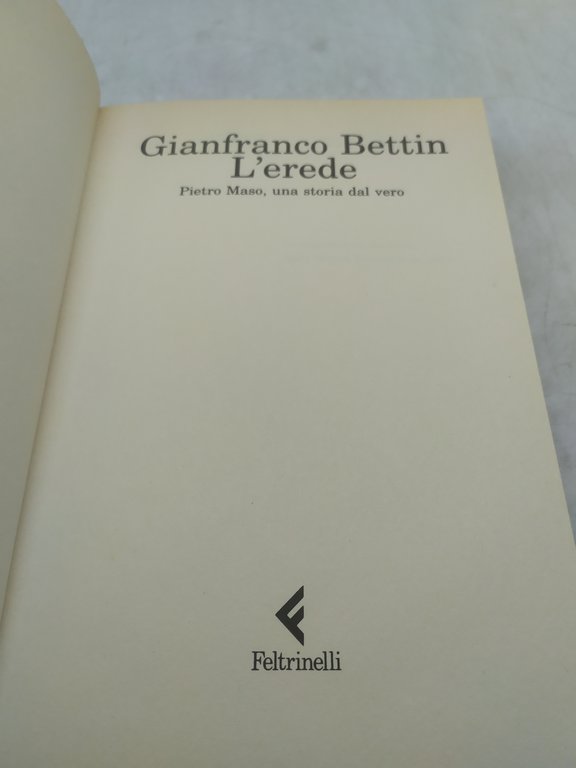 gianfranco bettin l'erede pietro maso una storia dal vero