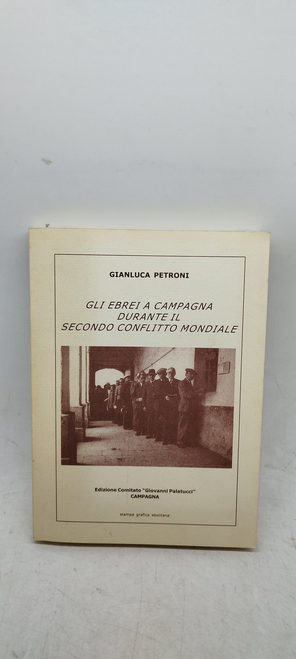 gianluca petroni gli ebrei a campagna durante il secondo conflitto …
