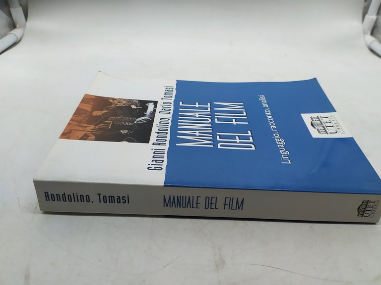 gianni rondolino dario tomasi manuale del film linguaggio racconto analisi …