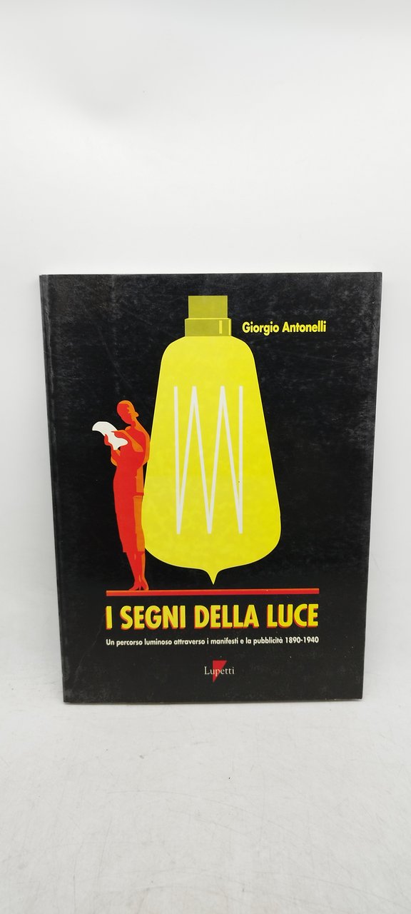 giorgio antonelli i segni della luce lupetti