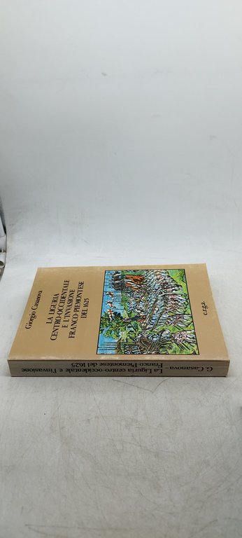 giorgio casanova la liguria centro occidentale e l'invasione franco piemontese …