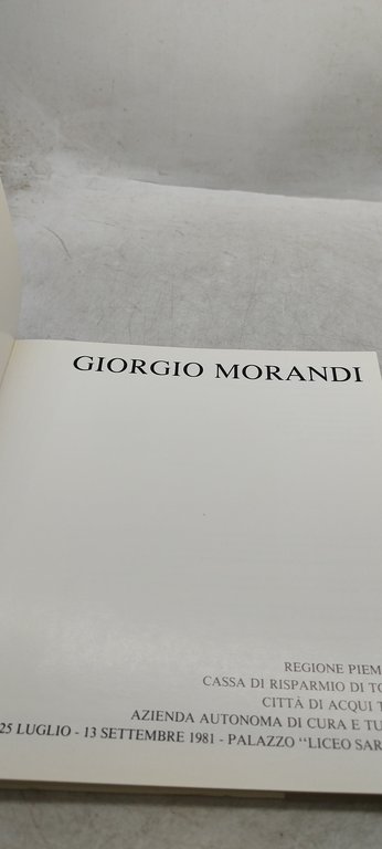 giorgio morandi 25 luglio 13 settembre 1981 catalogo
