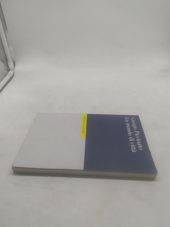 giorgio piccinato un mondo di città edizioni di comunità