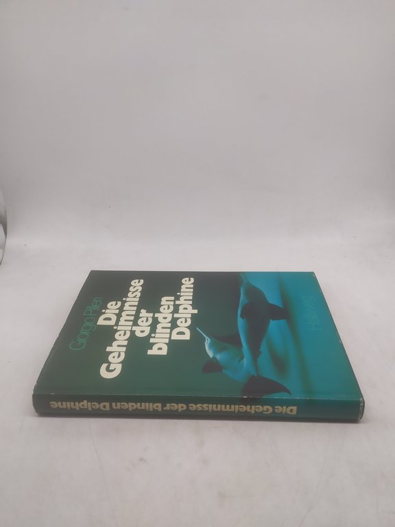 giorgio pilleri die geheimnisse der blinder delphine