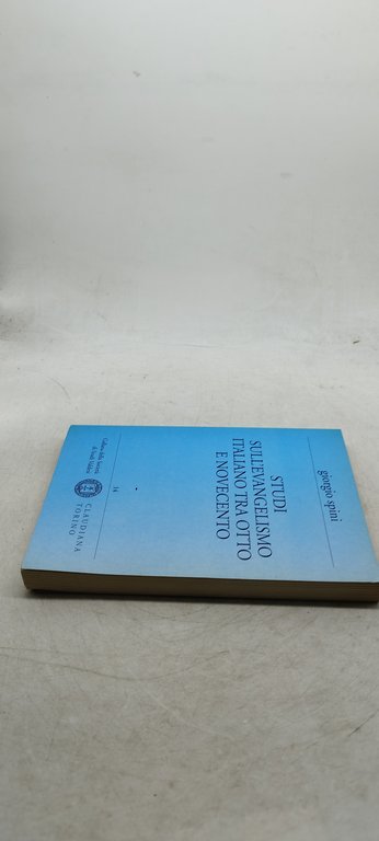 giorgio spini studi sull'evangelismo italiano tra otto e novecento claudiana