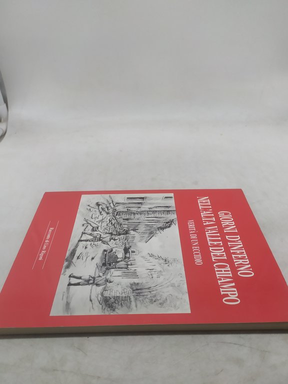 giorni d'inferno nell'alta valle del chiampo verità di un eccidio