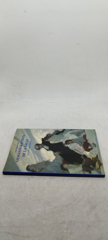 giovanni battista de la salle una vita per i giovani