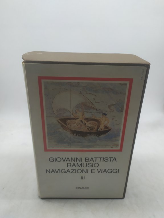giovanni battista ramuso navigazioni e viaggi volume 3 einaudi i …