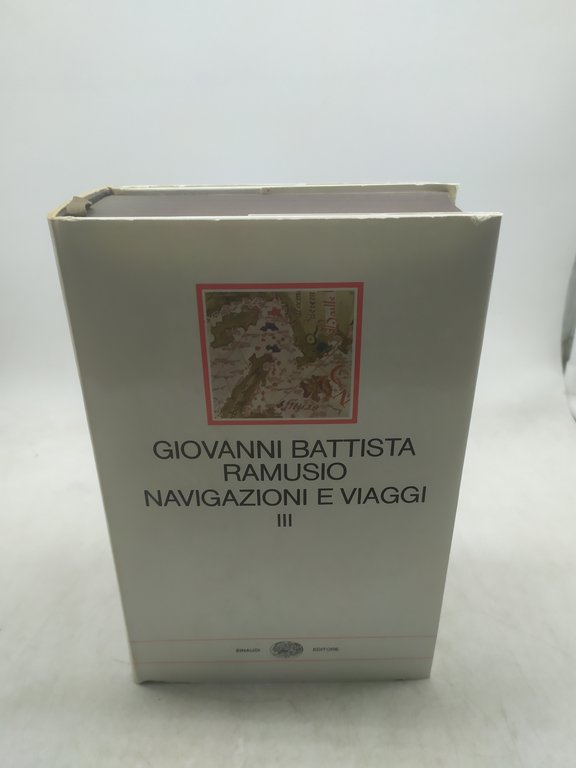 giovanni battista ramuso navigazioni e viaggi volume 3 einaudi i …