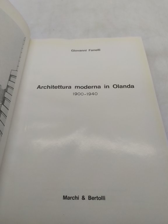 giovanni fanelli architettura moderna in olanda marchi &amp; bertolli