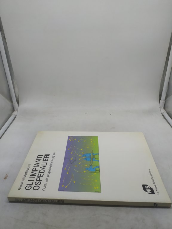 giovanni martinazzoli gli impianti ospedalieri guida alla progettazion integrata