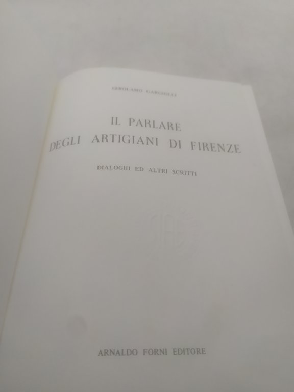 girolamo gargiolli il parlare degli artigiani in firenze