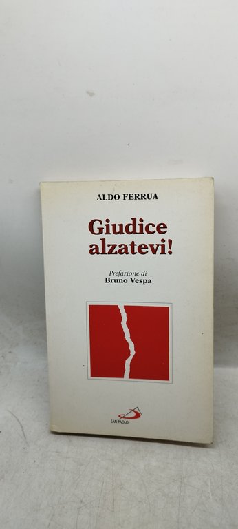 giudice alzatevi prefazione di bruno vespa