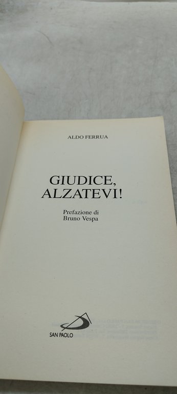 giudice alzatevi prefazione di bruno vespa