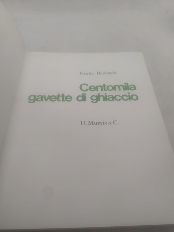 giulio bedeschi centomila gavette di ghiaccio mursia