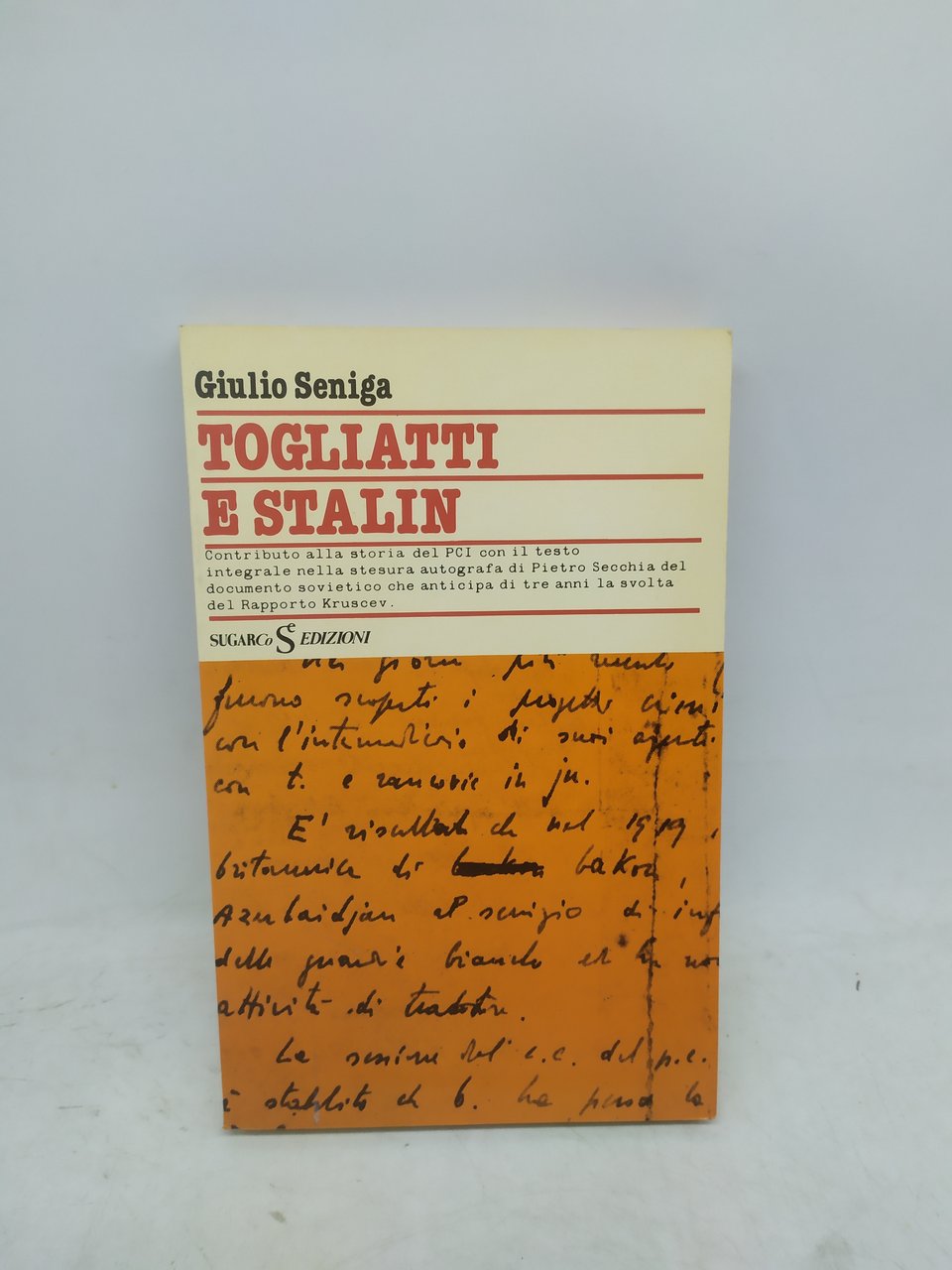 giulio seniga togliatti e stalin sugargo edizioni