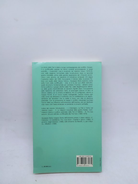 giuseppe berta conflitto idustriale e struttura d'impresa alla fiat 1919-1979 …