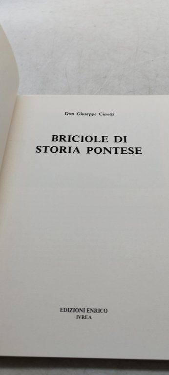 giuseppe cinotti briciole di storia pontese enrico ivrea