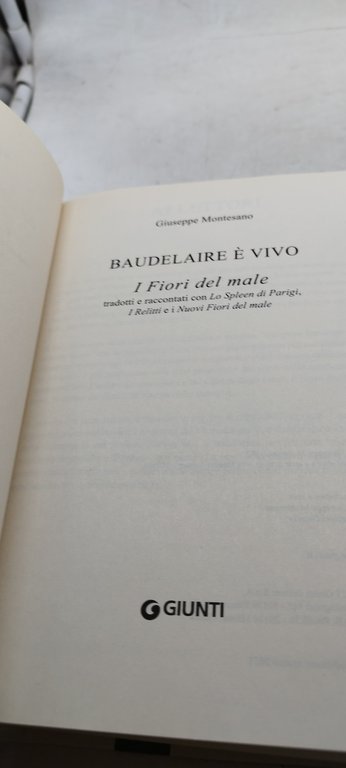 giuseppe montesano baudelaire e vivo i fiori del male tradotti …