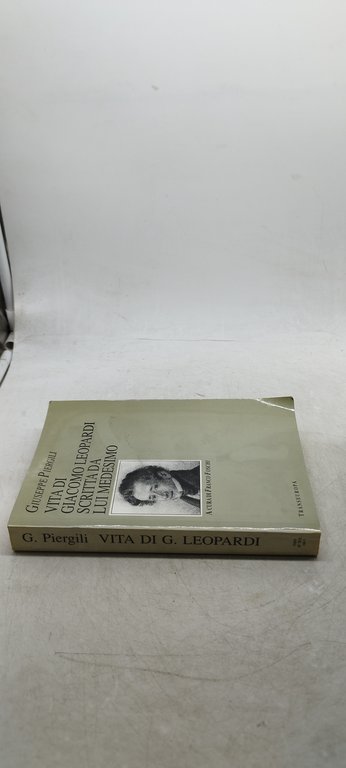 giuseppe piergili vita di giacomo leopardi scritta da lui medesimo