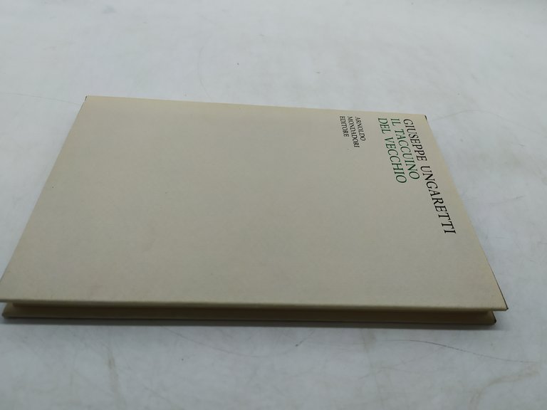 giuseppe ungaretti il taccuino del vecchio mondadori lo specchio 1964