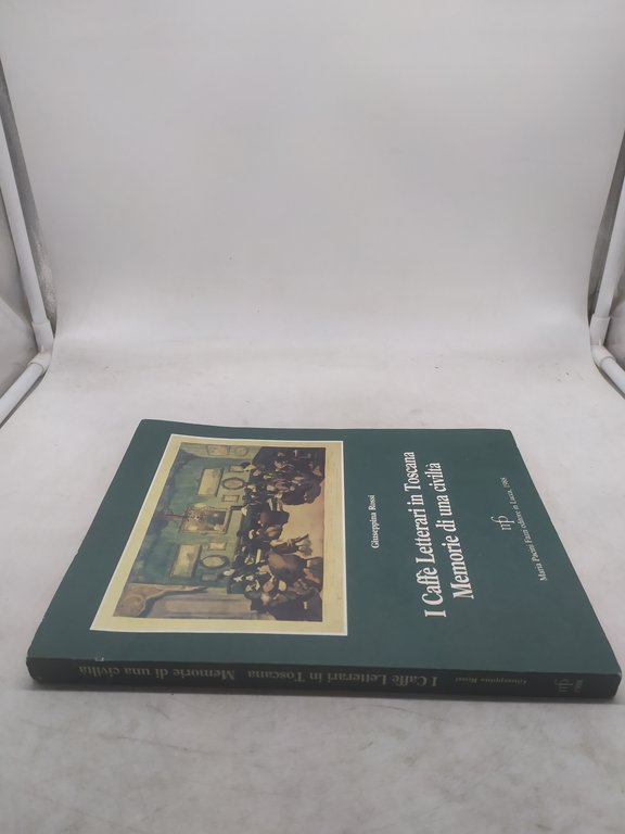 giuseppina rossi i caffè letterari in toscana memorie di una …