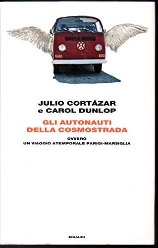 Gli autonauti della cosmostrada ovvero un viaggio atemporale Parigi-Marsiglia