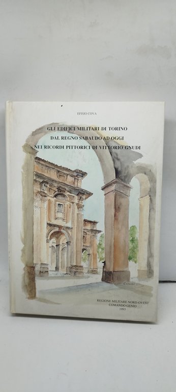 gli edifici militari di torino dal regno sabaudo ad oggi …