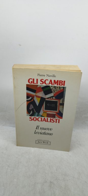 gli scambi socialisti il nuovo leviatano jaca book